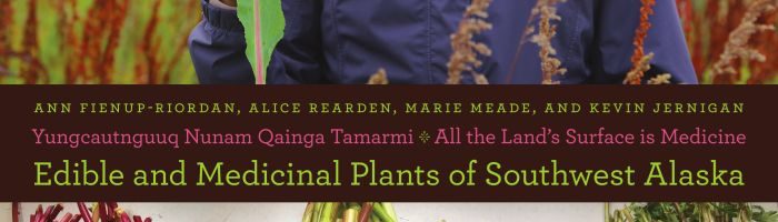 May 14, 2021 BOOK RELEASE – Edible and Medicinal Plants of Southwest Alaska